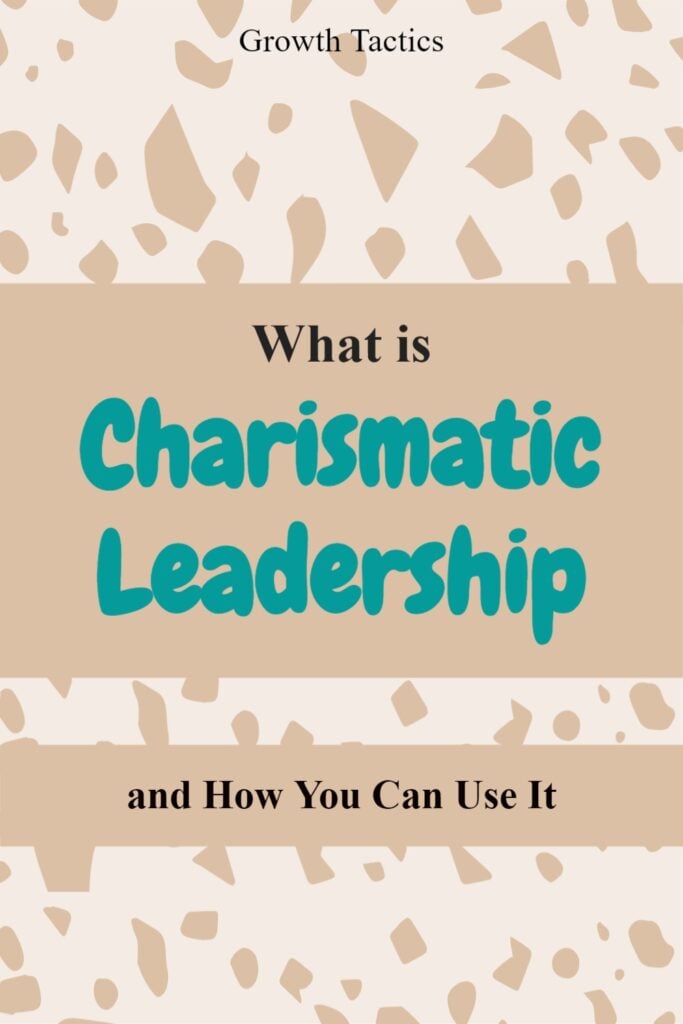 What Is Charismatic Leadership and How You Can Use It