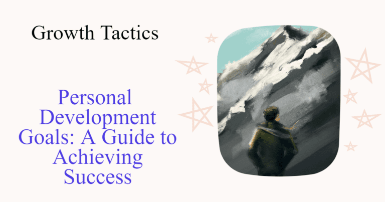 How to Set Personal Development Goals with Examples