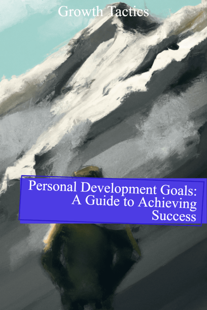 How to Set Personal Development Goals with Examples