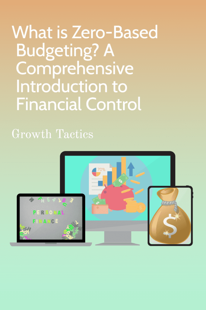 What is Zero-Based Budgeting? A Comprehensive Introduction to Financial Control
