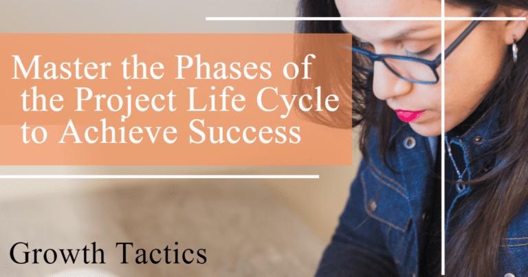 Master the 4 Phases of the Project Life Cycle
