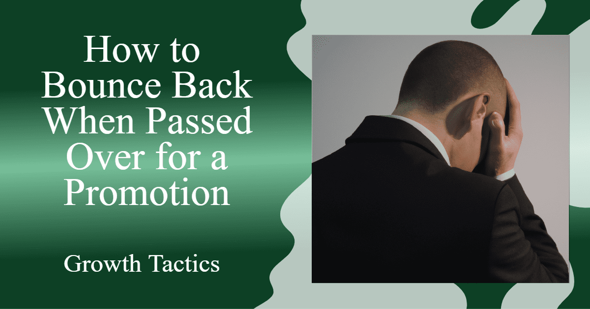 passed over for a promotion