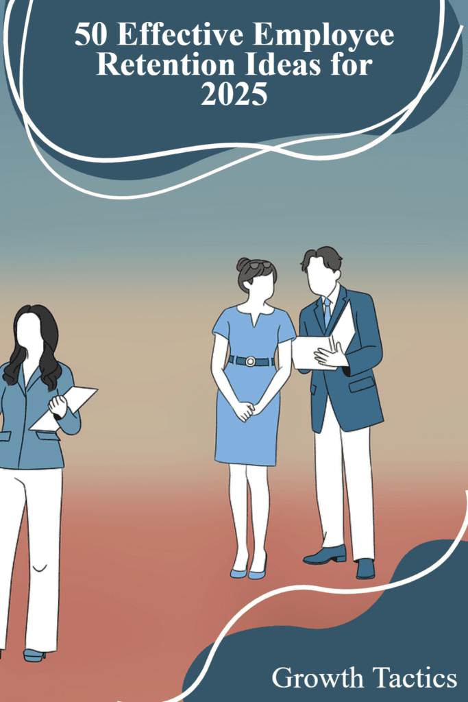 50 Effective Employee Retention Ideas for 2025 pin