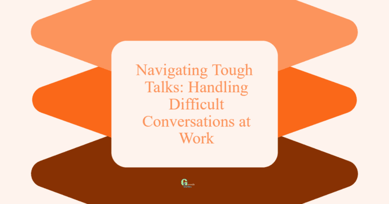 How to Navigate Difficult Conversations at Work