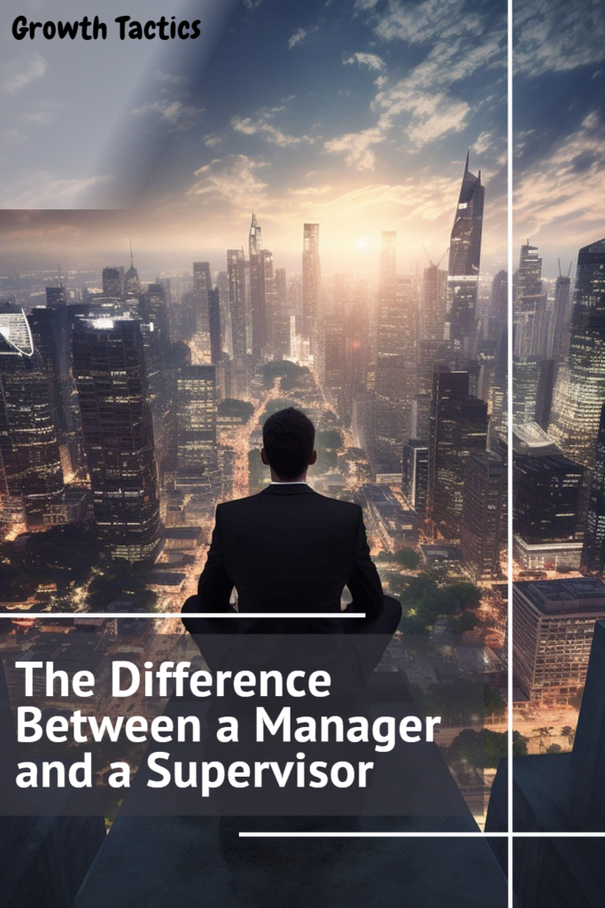 The Difference Between a Manager and a Supervisor pin