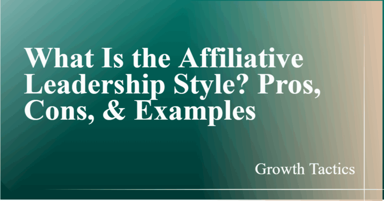 What Is the Affiliative Leadership Style? Pros, Cons, & Examples featured image